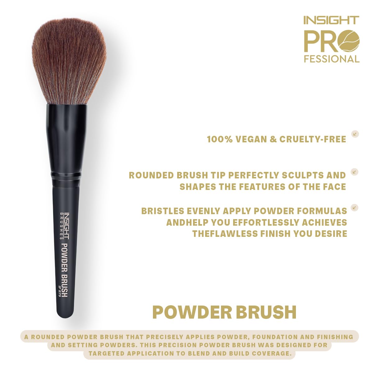INSIGHT PROFESSIONAL POWDER BRUSH IP 879