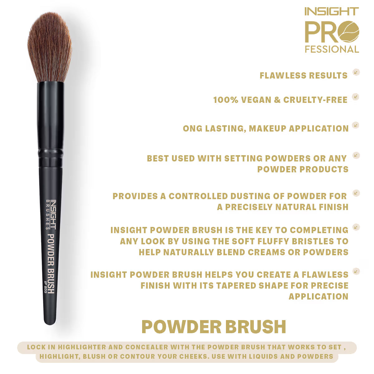 INSIGHT PROFESSIONAL POWDER BRUSH IP 855