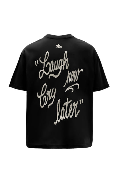 Laugh Now Printed Black Oversized T-Shirt Main Character