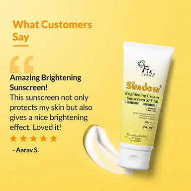 Fixderma Fixderma Shadow Brightening Cream Sunscreen SPF50 PA+++ UVA/UVB,Reduce Tan & Brightens- 50gm